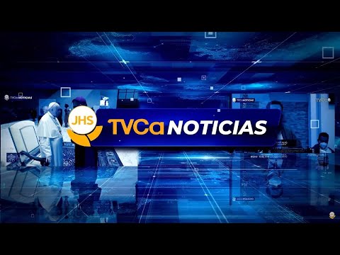TVCa Noticias 26 Abril 2024