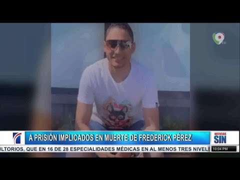 Prisión para los implicados en la muerte de Frederick Pérez/Emisión Estelar SIN