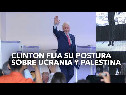 Bill Clinton fija su postura sobre Ucrania y Palestina