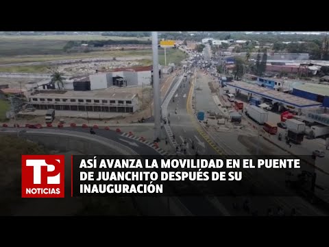 Así avanza la movilidad en el Puente de Juanchito después de su inauguración I22.03.2024I TPNoticias