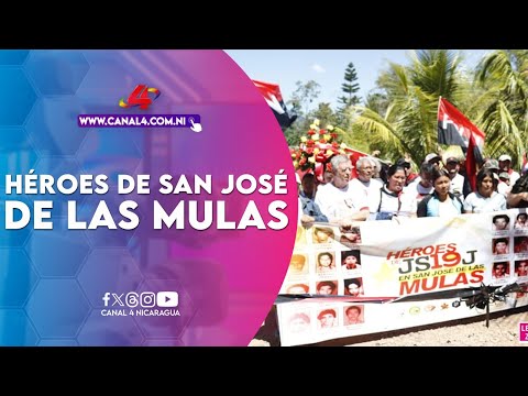 Nicaragua rinde honores a la entrega y el amor de los héroes de San José de las Mulas