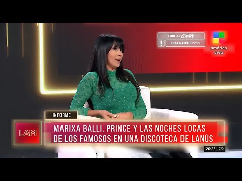 Marixa Balli, Prince y las noches locas de los famosos en una discoteca de Lanús