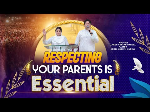 Respecting Your Parents Is Essential #teaching #apostleankuryosephnarula @AnkurNarulaMinistries