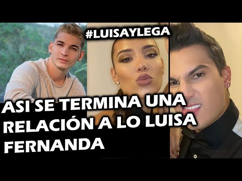 EXCLUSIVO: LUISA FERNANDA W COMO SE TERMINA UNA RELACIÓN NIVEL ME!! ASÍ COMO LO HICE CON LEGARDA?