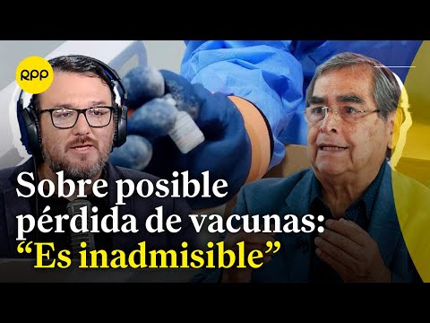 Óscar Ugarte reacciona ante riesgo de perder vacunas por incumplimiento de pagos