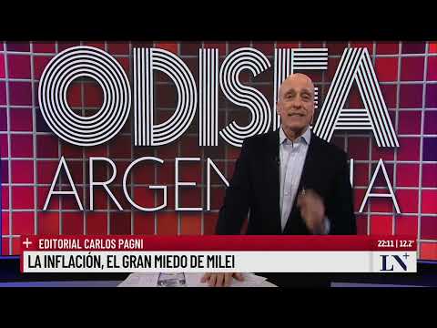 La inflación, el gran miedo de Milei. El editorial de Carlos Pagni