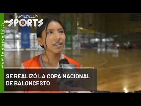 Se realizó la copa nacional de baloncesto - Telemedellín