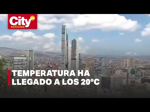 Altas temperaturas por estos días en Bogotá | CityTv
