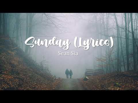 Sean Sia - Sunday (Official Lyric Video)