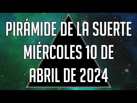 Pirámide de la Suerte para el Miércoles 10 de Abril de 2024 - Lotería de Panamá