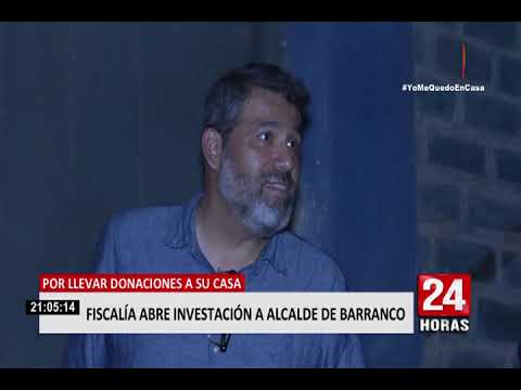 Fiscalía inicia investigación al alcalde de Barranco por llevar donaciones a su domicilio