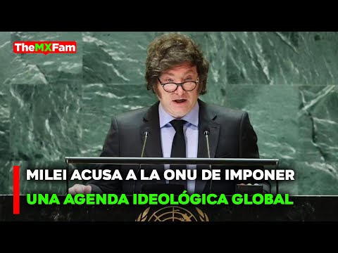 NOTICIAS | MILEI ROMPE LA NEUTRALIDAD DE ARGENTINA Y CRITICA DURAMENTE A LA ONU | TheMXFam