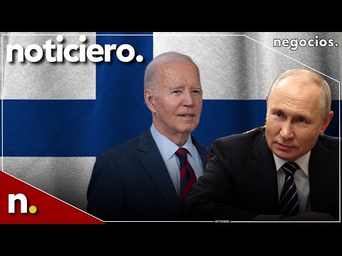NOTICIERO: Rusia y la confrontación con Finlandia, Israel ataca en Siria y presión a Biden por Irán