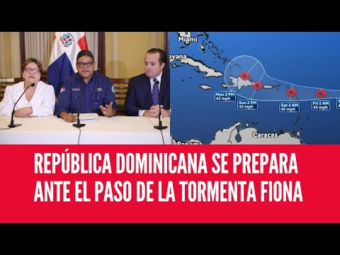 REPÚBLICA DOMINICANA SE PREPARA ANTE EL PASO DE LA TORMENTA FIONA