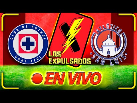 CRUZ AZUL VS SAN LUIS EN VIVO | RELATO INCREÍBLE | LIGA MX | J12 CLAUSURA 2023 | Los Expulsados