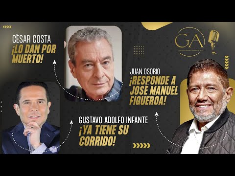 ¡Juan Osorio le RESPONDE a José Manuel Figueroa y Gustavo Adolfo YA TIENE CORRIDO!