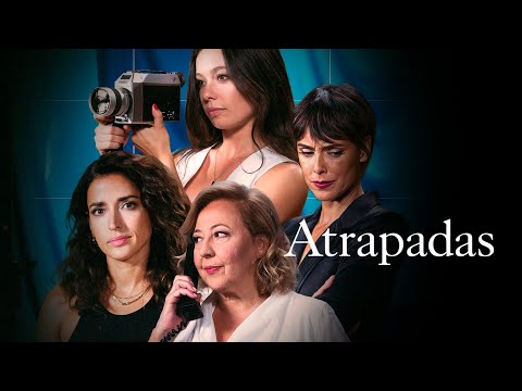 ATRAPADAS | RTVE Play