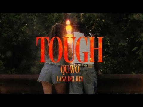 Tough - Lana Del Rey ft. Quavo (snippet number 2)