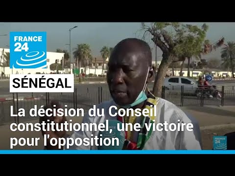 Sénégal : la décision du Conseil constitutionnel est une victoire pour l'opposition