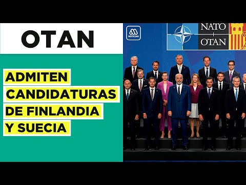 OTAN: Cumbre admite candidatura de Finlandia y Suecia al organismo