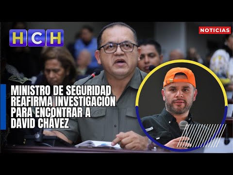 Ministro de Seguridad reafirma investigación para encontrar a David Chávez