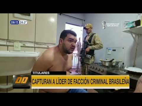 Capturan a líder de facción criminal brasileña