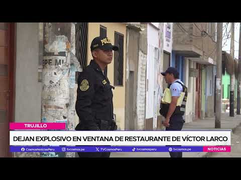 Dejan explosivo en ventana de restaurante de Víctor Larco