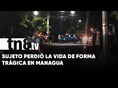 Por «enamorar» a mujer matan a un hombre en Managua - Nicaragua