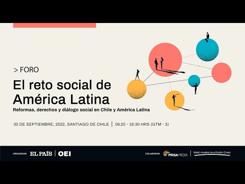 Foro ‘El reto social de América Latina’ | El País