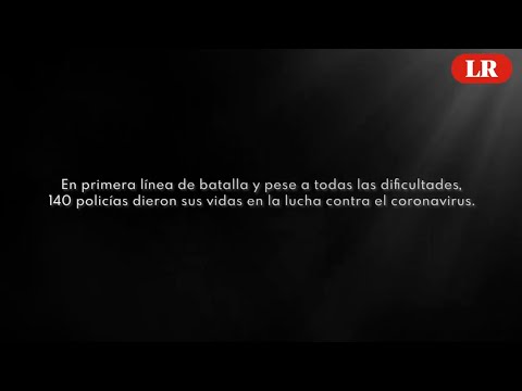 Coronavirus en el Perú: Homenaje a los 140 policías fallecidos en su lucha contra la pandemia