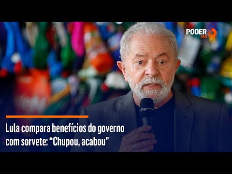Lula compara benefi?cios do governo com sorvete: “Chupou, acabou”