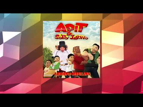 Armand Maulana Hebatnya Persahabatan Official Audio OST Adit & Sopo Jarwo