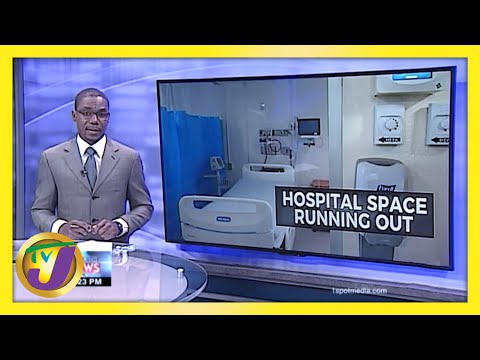 Jamaica's Hospitals Running Out of Space - February 22 2021