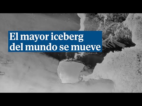 El mayor iceberg del mundo, en movimiento después de 30 años encallado, pesa un billón de tonelada