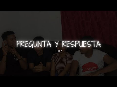 100K | Pregunta & Respuesta