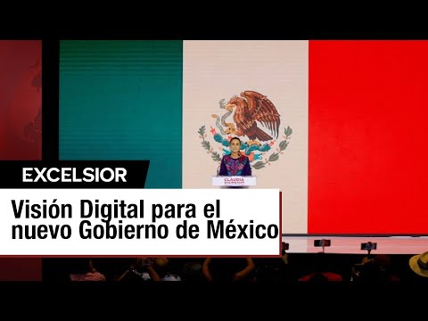 Agenda digital que planea implementar el nuevo Gobierno de México