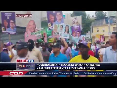Aquilino Serrata encabeza marcha-caravana y asegura representa la esperanza de SDO