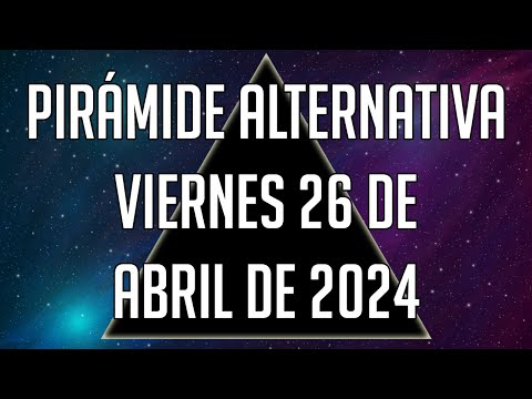 Pirámide Alternativa para el Viernes 26 de Abril de 2024 - Lotería de Panamá