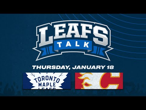Maple Leafs vs. Flames LIVE Post Game Reaction - Leafs Talk