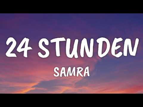 Samra - 24 Stunden (Lyrics)