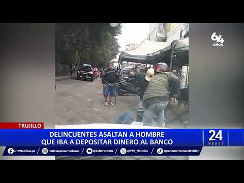 Trujillo: golpean a hombre y se llevan dinero que iba a depositar en un agente bancario