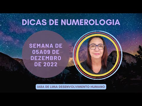 DICAS DE NUMEROLOGIA DE 05 A 09 DE DEZEMBRO DE 2022