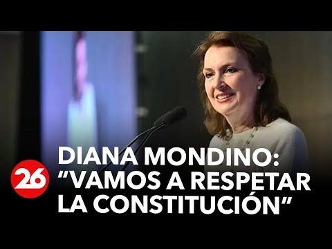 EN VIVO | DIANA MONDINO: “Vamos a respetar la Constitución”