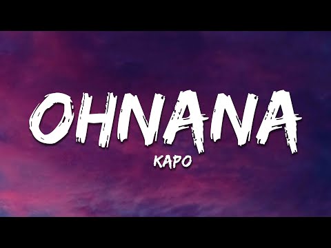 Kapo - OHNANA (Letra/Lyrics)