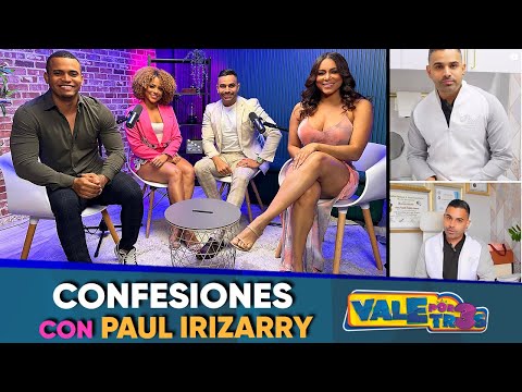 Confesiones: Dr Paul Irizarry - VALE POR TRES