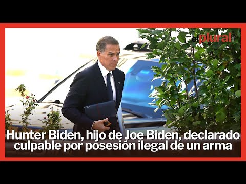 El hijo de Joe Biden, culpable de tenencia ilegal de armas