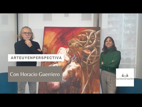 #ArteUyEnPerspectiva Horacio Guerriero en La Conversación
