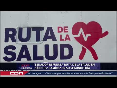 Senador refuerza Ruta de la Salud En Sánchez Ramírez en su segundo día