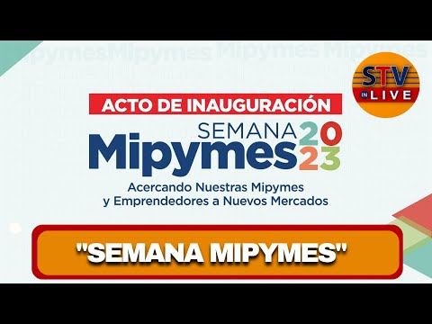 ACTO DE INAUGURACIÓN DE #SEMANAMIPYMES 2023 AUSPICIADO POR EL MINISTERIO DE INDUSTRIA Y COMERCIO