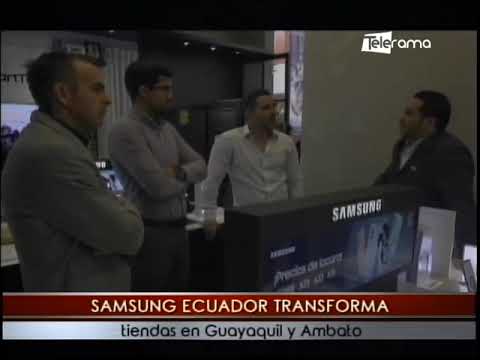 Samsung Ecuador transforma tiendas en Guayaquil y Ambato